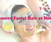 How to Get Rid of Facial Hair at Home!