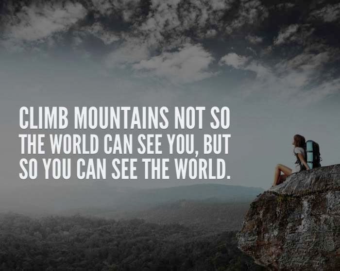 climb mountains